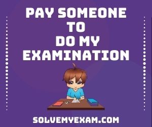 Pay Someone To Do My Examination