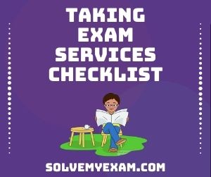 Taking Exam Services Checklist